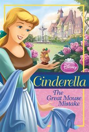 Disney Princess: Cinderella: The Great Mouse Mistake cover image cdn
