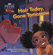 Moon Girl and Devil Dinosaur: Hair Today, Gone Tomorrow cover image cdn
