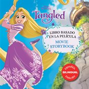 Tangled Movie Storybook / Libro basado en la película (English-Spanish) cover image cdn