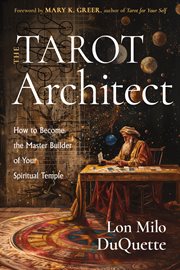 The Tarot Architect : How to Become the Master Builder of Your Spiritual Temple cover image cdn