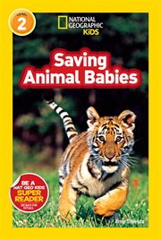 National Geographic Readers: Saving Animal Babies cover image cdn
