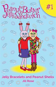 Jelly Bracelets and Peanut Shells cover image cdn
