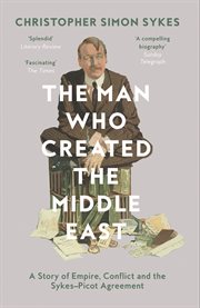 The Man Who Created the Middle East cover image cdn