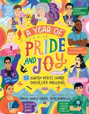 A Year of Pride and Joy : LGBTQ+ Voices Share Their Life Passions cover image cdn