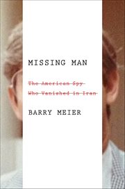 Missing Man : The American Spy Who Vanished in Iran cover image cdn