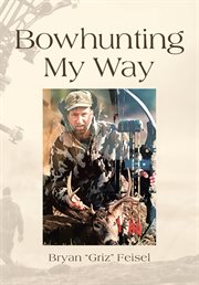 Bowhunting My Way cover image cdn