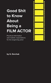 Good Shit to Know About Being a Film Actor cover image cdn