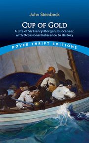 Cup of Gold : A Life of Sir Henry Morgan, Buccaneer, With Occasional Reference to History cover image cdn