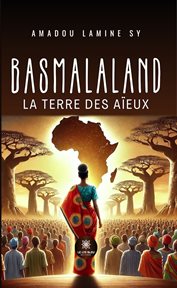 Basmalaland : La Terre Des Aïeux cover image cdn