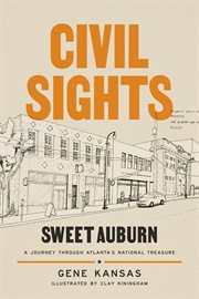 Civil Sights : Sweet Auburn, a Journey Through Atlanta's National Treasure cover image cdn