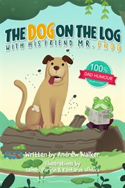 The Dog on the Log With His Friend Mr Frog cover image cdn