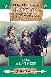 The Huntress : From Richard Carpenter's Robin of Sherwood cover image cdn