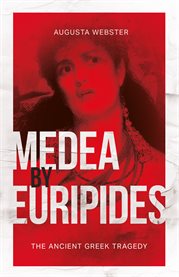 Medea by Euripides: The Ancient Greek Tragedy cover image cdn