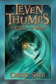 Leven Thumps and the Eyes of the Want cover image cdn