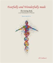 Fearfully and Wonderfully Made the Fasting Book : A New Fresh Perspective of Yourself cover image cdn