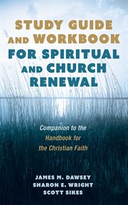 Study Guide and Workbook for Spiritual and Church Renewal : Companion to the Handbook for the Christian Faith cover image cdn