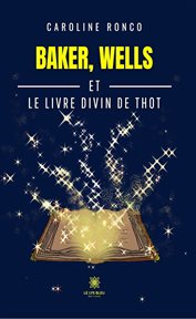 Baker, Wells Et Le Livre Divin De Thot cover image cdn