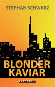 Blonder Kaviar : Kriminalroman mit Elektroauto fahrenden Kommissaren cover image cdn