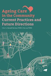 Ageing Care in the Community: Current Practices and Future Directions cover image cdn
