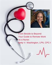 From Bedside to Beyond: Your Guide to Remote Work as a Nurse cover image cdn