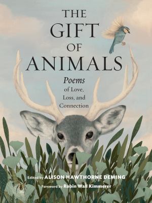 The gift of animals : poems of love, loss, and connection  cover image cdn