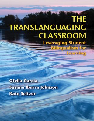 The translanguaging classroom : leveraging student bilingualism for learning  cover image cdn