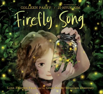 Firefly song : Lynn Frierson Faust and the Great Smoky Mountain discovery  cover image cdn