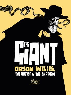 The Giant : Orson Welles, the Artist and the Shadow cover image cdn