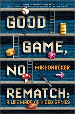 Good game, no rematch : a life made of video games  cover image cdn