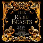 Her Rabid Beasts cover image cdn