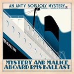 Mystery and Malice Aboard RMS Ballast cover image cdn