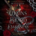 Chain of Blood and Darkness : Dark Vampire Mafia Romance cover image cdn
