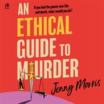 An Ethical Guide to Murder cover image cdn