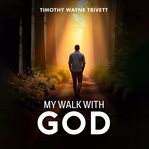 My Walk With God cover image cdn