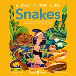 Snakes : What Do Cobras, Pythons, and Anacondas Get up to All Day? cover image cdn