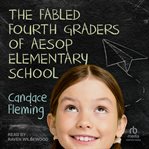 The Fabled Fourth Graders of Aesop Elementary School cover image cdn