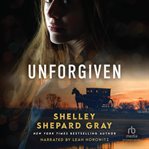 Unforgiven : Amish Romantic Suspense Story with Forgiveness and Second Chances cover image cdn