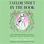Taylor Swift By the Book : The Literature Behind the Lyrics, From Sappho to Sylvia Plath cover image cdn