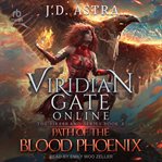 Viridian Gate Online: Path of the Blood Phoenix cover image cdn
