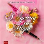 A Spring to Hope : Roman cover image cdn
