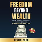 Freedom Beyond Wealth cover image cdn