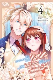 I Was Reincarnated as the Heroine on the Verge of a Bad Ending, and I'm Determined to Fall in Love!. Volume 4 cover image cdn