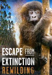 Escape From Extinction: Rewilding cover image cdn