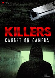 Killers: Caught on Camera - Season 1 cover image cdn