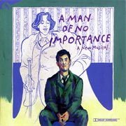 A Man Of No Importance (A New Musical) [Original Cast Recording Lincoln Center Theater Production] cover image cdn