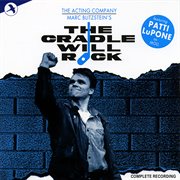 The Cradle Will Rock [Original 1985 Cast (The Acting Company)] cover image cdn