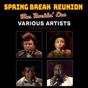 Spring Break Reunion: The Rockin' Years [Live 1987] cover image cdn