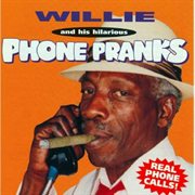 Willie And His Hilarious Phone Pranks cover image cdn
