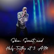 Skin Sweat And Half Truths At 3 Am cover image cdn