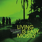 Living Is Easy, Mostly cover image cdn